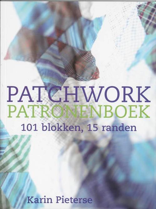 Patchwork patronenboek 9789023008972 Karin Pieterse, Boeken, Hobby en Vrije tijd, Gelezen, Verzenden