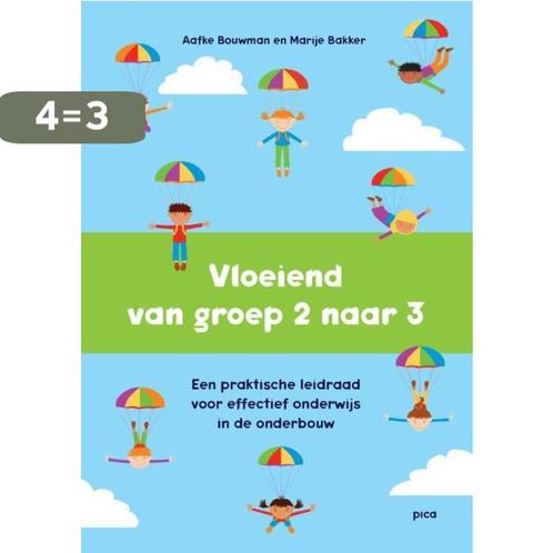 Vloeiend van groep 2 naar 3 9789492525628 Marije Bakker, Boeken, Studieboeken en Cursussen, Zo goed als nieuw, Verzenden