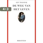 De weg van het leven 9789061319887 Lev Nikolajevitsj Tolstoj, Boeken, Verzenden, Zo goed als nieuw, Lev Nikolajevitsj Tolstoj