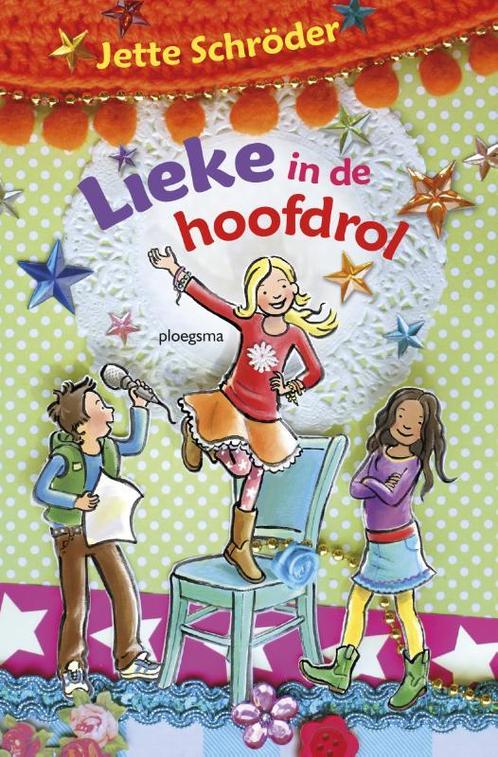 Lieke in de hoofdrol / Ploegsma kinder- & jeugdboeken, Boeken, Kinderboeken | Jeugd | onder 10 jaar, Gelezen, Verzenden