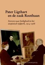 Pater Ligthart en de zaak Roothaan 9789087041397, Verzenden, Gelezen, Marc Lindeijer SJ