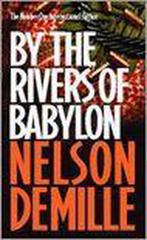 By The Rivers Of Babylon 9780751531237 Nelson DeMille, Boeken, Verzenden, Gelezen, Nelson DeMille