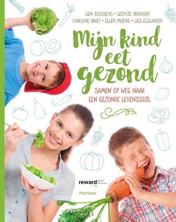 Mijn kind eet gezond 9789022333020 Ellen Moens, Verzenden, Ellen Moens