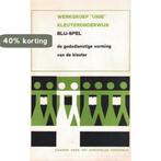 WERKGROEP KLEUTERONDERWIJS-BLIJSPEL 9789024263455, Verzenden, Gelezen