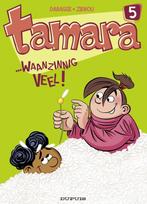 Tamara 05. waanzinnig veel 9789031428403, Gelezen, Christian Darasse, Zidrou, Verzenden