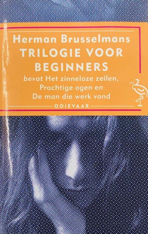 Trilogie voor beginners 9789057130625, Boeken, Romans, Gelezen, Verzenden
