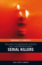 Nog meer waargebeurde verhalen van s werelds beruchtste, Boeken, Verzenden, Zo goed als nieuw, Steven Borgerhoff