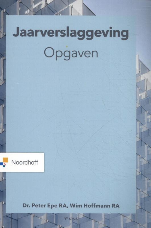 Jaarverslaggeving opgaven 9789001590796 Peter Epe, Boeken, Schoolboeken, Zo goed als nieuw, Verzenden