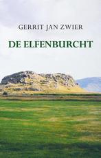 De elfenburcht 9789463651738 Gerrit Jan Zwier, Verzenden, Gelezen, Gerrit Jan Zwier