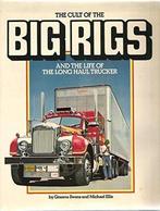 The Cult of the Big Rigs and the Life of the Long Haul, Nieuw, Nederlands, Verzenden