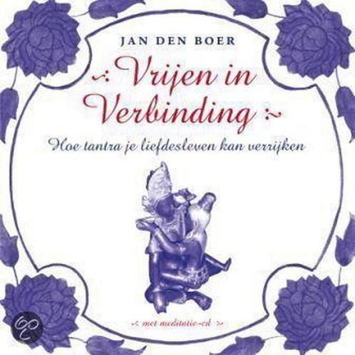 Vrijen in verbinding 9789025961121 J. den Boer, Boeken, Esoterie en Spiritualiteit, Zo goed als nieuw, Verzenden