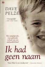 Ik had geen naam 9789051084108 Dave Pelzer, Verzenden, Gelezen, Dave Pelzer