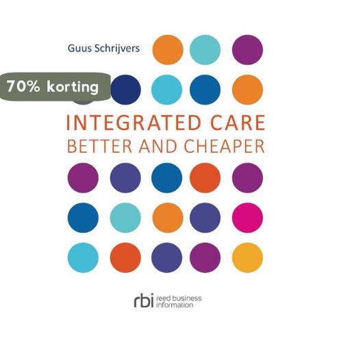 Integrated care 9789035249370 Guus Schrijvers, Boeken, Wetenschap, Zo goed als nieuw, Verzenden
