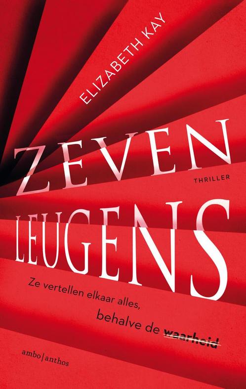 Zeven leugens (9789026348969, Elizabeth Kay), Livres, Romans, Envoi