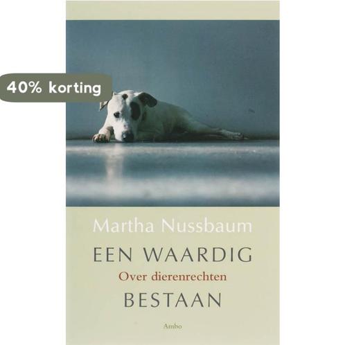Een waardig bestaan 9789026320682 M. Nussbaum, Boeken, Filosofie, Zo goed als nieuw, Verzenden