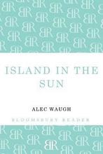 Island in the Sun 9781448200849, Gelezen, Alec Waugh, Verzenden