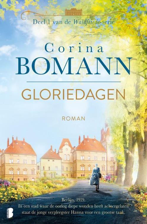 Gloriedagen / Waldfriede / 1 9789049202828 Corina Bomann, Boeken, Romans, Zo goed als nieuw, Verzenden