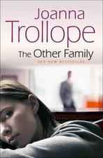 The Other Family 9780385616157 Joanna Trollope, Boeken, Verzenden, Gelezen, Joanna Trollope