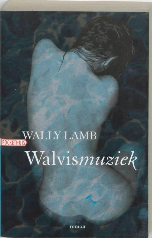Walvismuziek 9789046120491 Wally Lamb, Boeken, Romans, Gelezen, Verzenden