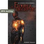 De Eldurea deceptie / Segrijn en Sotalia / 2 9789463080293, Verzenden, Gelezen, Robert Bijman