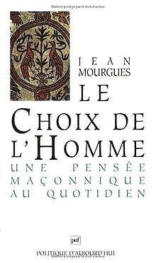 Le Choix de lhomme : Une pensée maçonnique au quot...  Book, Boeken, Overige Boeken, Zo goed als nieuw, Verzenden