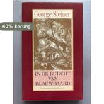 IN DE BURCHT VAN BLAUWBAARD 9789035110458 Steiner, Boeken, Verzenden, Gelezen, Steiner