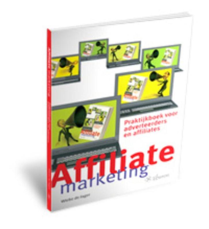 Affiliate Marketing 9789059722637 W. de Jager, Boeken, Economie, Management en Marketing, Zo goed als nieuw, Verzenden