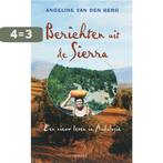 Berichten uit de Sierra 9789058314659 Auke van den Berg, Boeken, Verzenden, Gelezen, Auke van den Berg