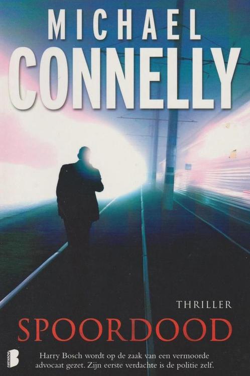 Spoordood 9789022560778 Michael Connelly, Boeken, Thrillers, Gelezen, Verzenden