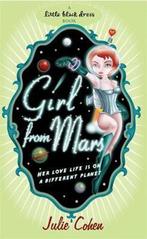 Girl from Mars 9780755341399 Julie Cohen, Boeken, Verzenden, Gelezen, Julie Cohen