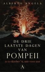 De drie laatste dagen van Pompeii 9789025301316, Gelezen, Alberto Angela, Verzenden