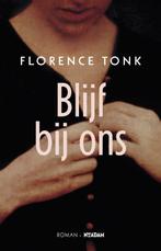Blijf bij ons (9789046809006, Florence Tonk) (Florence Tonk), Verzenden, Nieuw