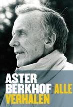 Alle Verhalen 9789089240392 Aster Berkhof, Verzenden, Zo goed als nieuw, Aster Berkhof
