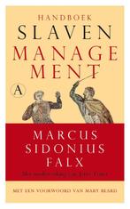Handboek slavenmanagement 9789025304928 Marcus Sidonius Falx, Boeken, Verzenden, Zo goed als nieuw, Marcus Sidonius Falx