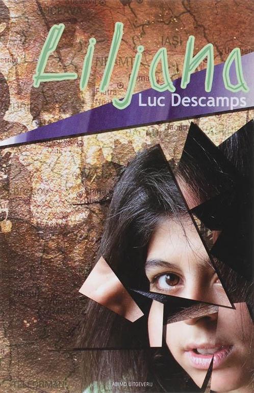 Liljana 9789059323766 Luc Descamps, Boeken, Kinderboeken | Jeugd | 13 jaar en ouder, Gelezen, Verzenden