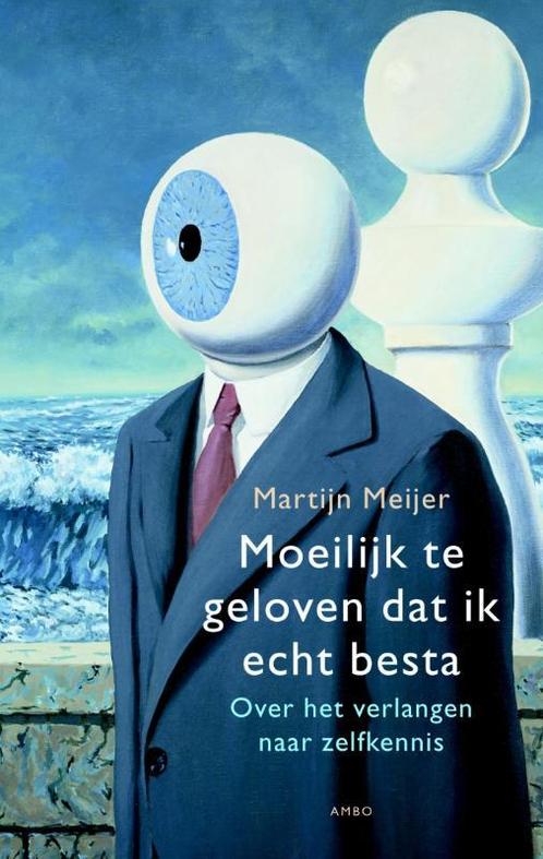 Moeilijk te geloven dat ik echt besta 9789026327230, Boeken, Filosofie, Gelezen, Verzenden