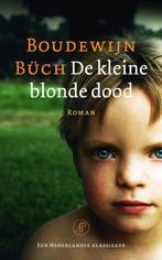 De kleine blonde dood 9789029586047 Boudewijn Büch, Boeken, Verzenden, Zo goed als nieuw, Boudewijn Büch
