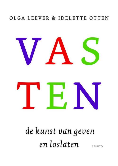 Vasten 9789462500051 Olga Leever, Boeken, Esoterie en Spiritualiteit, Zo goed als nieuw, Verzenden