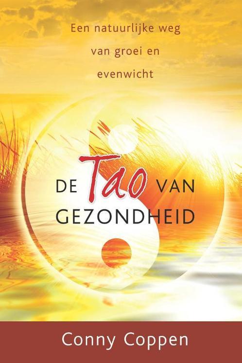 De tao van gezondheid 9789020207446 Conny Coppen, Boeken, Gezondheid, Dieet en Voeding, Zo goed als nieuw, Verzenden