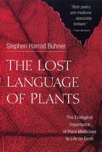 Lost Language of Plants 9781890132880 Stephen Harrod Buhner, Verzenden, Stephen Harrod Buhner