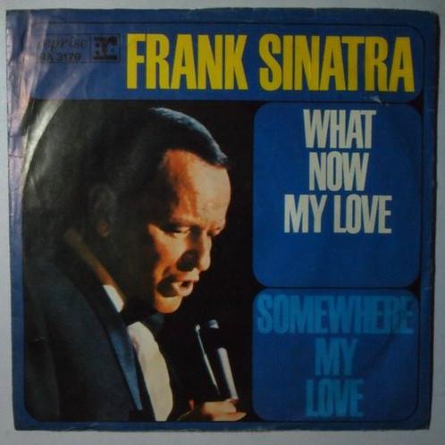 Frank Sinatra - What now my love - Single, CD & DVD, Vinyles Singles, Single, Pop