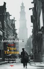 Het Amsterdam van Theo Thijssen 9789060056134 P.P. de Baar, Verzenden, Zo goed als nieuw, P.P. de Baar
