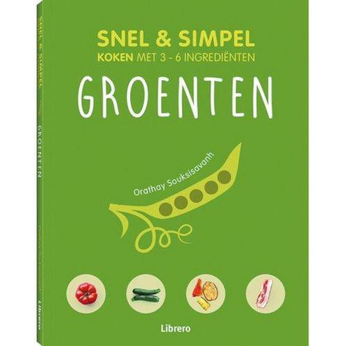 Groenten / Snel & simpel 9789463590358 Orahtay Souksisavanh, Boeken, Kookboeken, Zo goed als nieuw, Verzenden