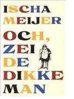 Och, zei De Dikke Man 9789053330944 Nicholas Meyer, Verzenden, Nicholas Meyer