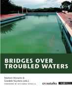 Bridges over troubled waters 9789070289287 Marleen Wynants, Livres, Verzenden, Marleen Wynants