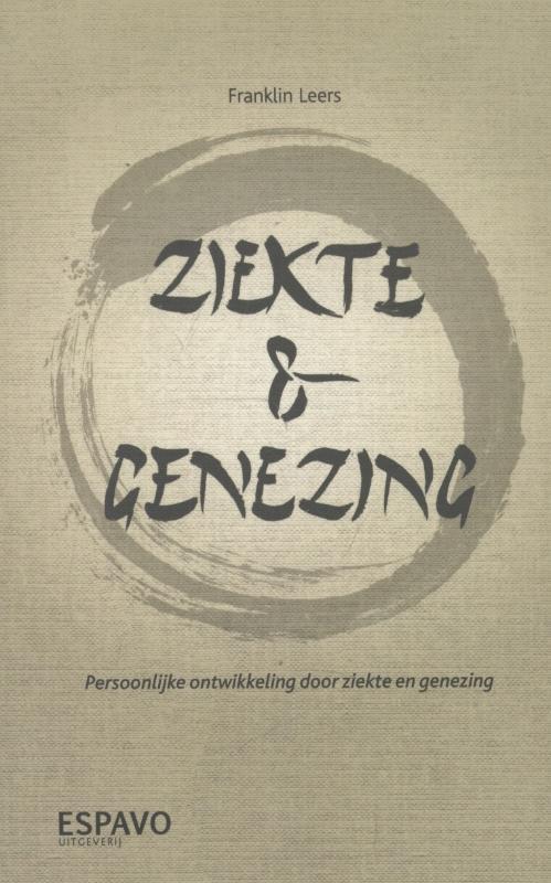 Ziekte & genezing 9789078286073 Franklin Leers, Boeken, Literatuur, Gelezen, Verzenden
