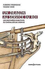 Un dragon au service du Roi - Les destinées maritim...  Book, Mone, Thierry, Zo goed als nieuw, Verzenden