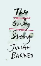 The only story 9781787330696 Julian Barnes, Verzenden, Gelezen, Julian Barnes