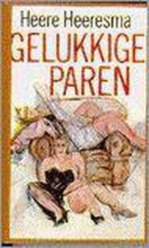 Gelukkige paren 9789026946684 Heere Heeresma, Boeken, Romans, Gelezen, Verzenden