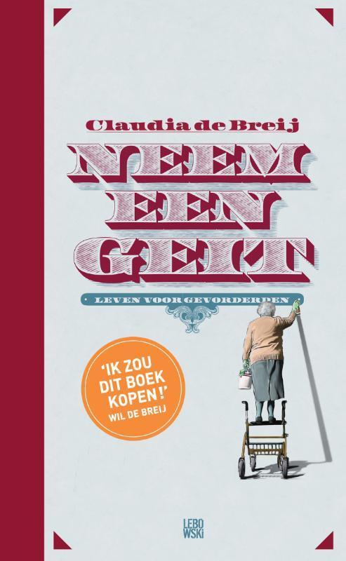 Neem een geit 9789048826209 Claudia de Breij, Boeken, Hobby en Vrije tijd, Zo goed als nieuw, Verzenden